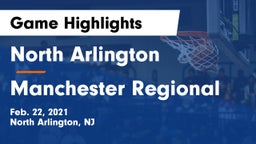 North Arlington  vs Manchester Regional  Game Highlights - Feb. 22, 2021