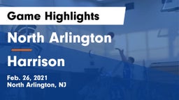 North Arlington  vs Harrison  Game Highlights - Feb. 26, 2021