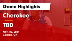 Cherokee  vs TBD Game Highlights - Nov. 22, 2021