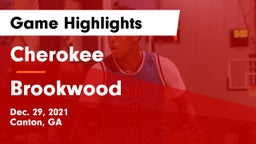Cherokee  vs Brookwood  Game Highlights - Dec. 29, 2021