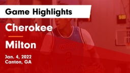 Cherokee  vs Milton  Game Highlights - Jan. 4, 2022