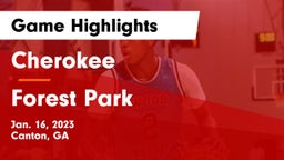 Cherokee  vs Forest Park  Game Highlights - Jan. 16, 2023