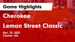 Cherokee  vs Lemon Street Classic Game Highlights - Dec. 23, 2023