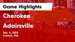 Cherokee  vs Adairsville  Game Highlights - Jan. 6, 2024