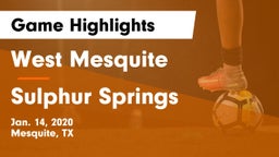 West Mesquite  vs Sulphur Springs  Game Highlights - Jan. 14, 2020
