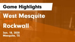 West Mesquite  vs Rockwall  Game Highlights - Jan. 18, 2020
