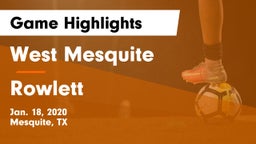 West Mesquite  vs Rowlett  Game Highlights - Jan. 18, 2020