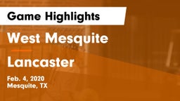 West Mesquite  vs Lancaster  Game Highlights - Feb. 4, 2020