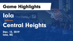 Iola  vs Central Heights  Game Highlights - Dec. 12, 2019