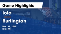 Iola  vs Burlington  Game Highlights - Dec. 17, 2019