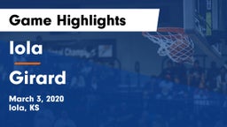 Iola  vs Girard  Game Highlights - March 3, 2020