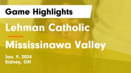 Lehman Catholic  vs Mississinawa Valley  Game Highlights - Jan. 9, 2024