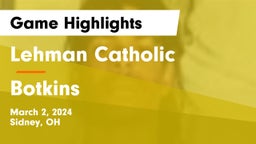 Lehman Catholic  vs Botkins  Game Highlights - March 2, 2024