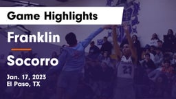Franklin  vs Socorro  Game Highlights - Jan. 17, 2023