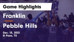 Franklin  vs Pebble Hills  Game Highlights - Dec. 15, 2023