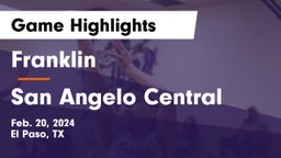Franklin  vs San Angelo Central  Game Highlights - Feb. 20, 2024