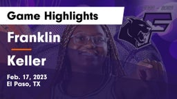 Franklin  vs Keller  Game Highlights - Feb. 17, 2023