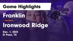 Franklin  vs Ironwood Ridge  Game Highlights - Dec. 1, 2023