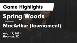 Spring Woods  vs MacArthur (tournament) Game Highlights - Aug. 19, 2021