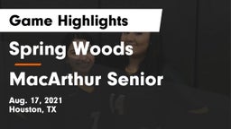 Spring Woods  vs MacArthur Senior  Game Highlights - Aug. 17, 2021