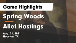 Spring Woods  vs Alief Hastings  Game Highlights - Aug. 31, 2021