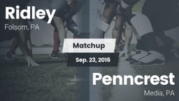 Matchup: Ridley  vs. Penncrest  2016