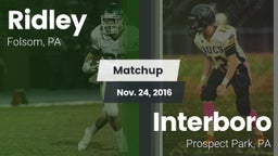 Matchup: Ridley  vs. Interboro  2016