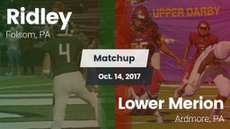 Matchup: Ridley  vs. Lower Merion  2017