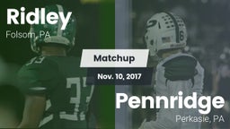 Matchup: Ridley  vs. Pennridge  2017