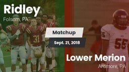 Matchup: Ridley  vs. Lower Merion  2018