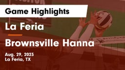 La Feria  vs Brownsville Hanna  Game Highlights - Aug. 29, 2023
