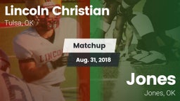 Matchup: Lincoln Christian vs. Jones  2018