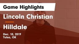 Lincoln Christian  vs Hilldale  Game Highlights - Dec. 10, 2019