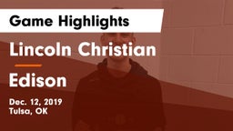 Lincoln Christian  vs Edison  Game Highlights - Dec. 12, 2019