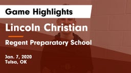 Lincoln Christian  vs Regent Preparatory School  Game Highlights - Jan. 7, 2020