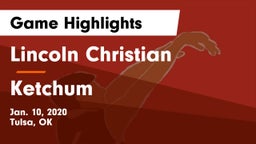 Lincoln Christian  vs Ketchum  Game Highlights - Jan. 10, 2020