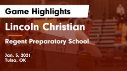 Lincoln Christian  vs Regent Preparatory School  Game Highlights - Jan. 5, 2021
