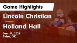 Lincoln Christian  vs Holland Hall  Game Highlights - Jan. 14, 2021