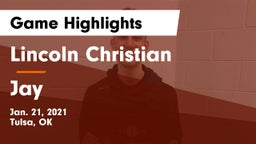 Lincoln Christian  vs Jay  Game Highlights - Jan. 21, 2021
