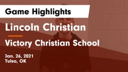 Lincoln Christian  vs Victory Christian School Game Highlights - Jan. 26, 2021