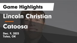 Lincoln Christian  vs Catoosa  Game Highlights - Dec. 9, 2023