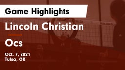 Lincoln Christian  vs Ocs  Game Highlights - Oct. 7, 2021