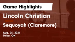 Lincoln Christian  vs Sequoyah (Claremore)  Game Highlights - Aug. 26, 2021