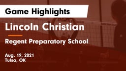 Lincoln Christian  vs Regent Preparatory School  Game Highlights - Aug. 19, 2021