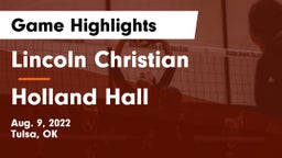 Lincoln Christian  vs Holland Hall  Game Highlights - Aug. 9, 2022