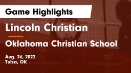 Lincoln Christian  vs Oklahoma Christian School Game Highlights - Aug. 26, 2022