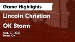 Lincoln Christian  vs OK Storm Game Highlights - Aug. 27, 2022