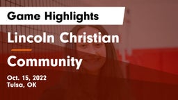 Lincoln Christian  vs Community Game Highlights - Oct. 15, 2022