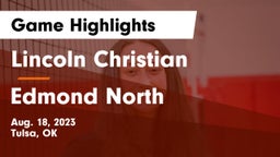 Lincoln Christian  vs Edmond North Game Highlights - Aug. 18, 2023