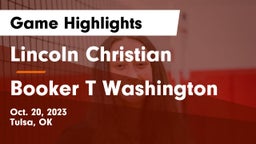 Lincoln Christian  vs Booker T Washington  Game Highlights - Oct. 20, 2023